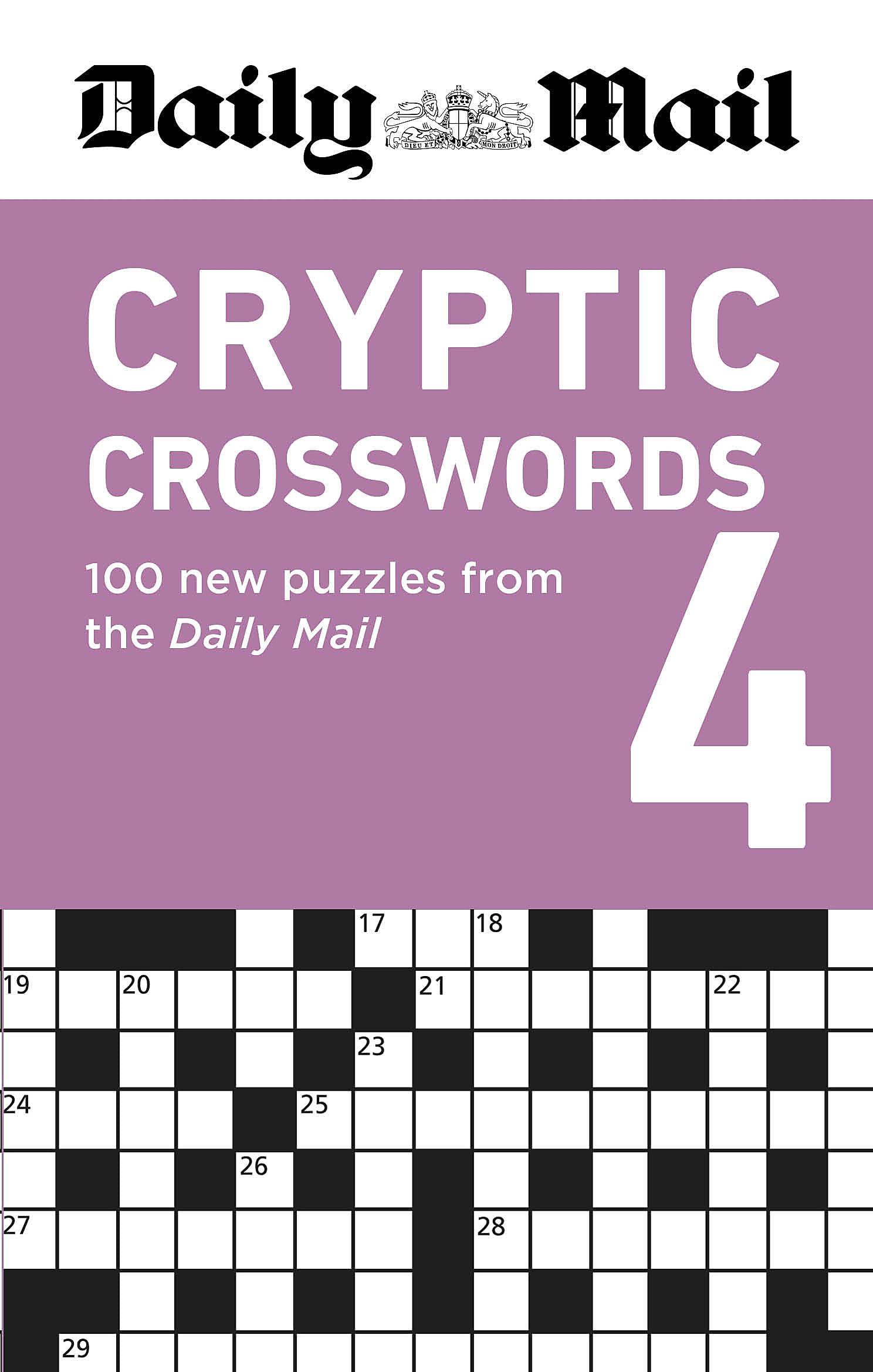 Cassell Daily Mail Cryptic Crosswords Volume 4 100 new puzzles from the Daily Mail (The Daily Mail Puzzle Books).